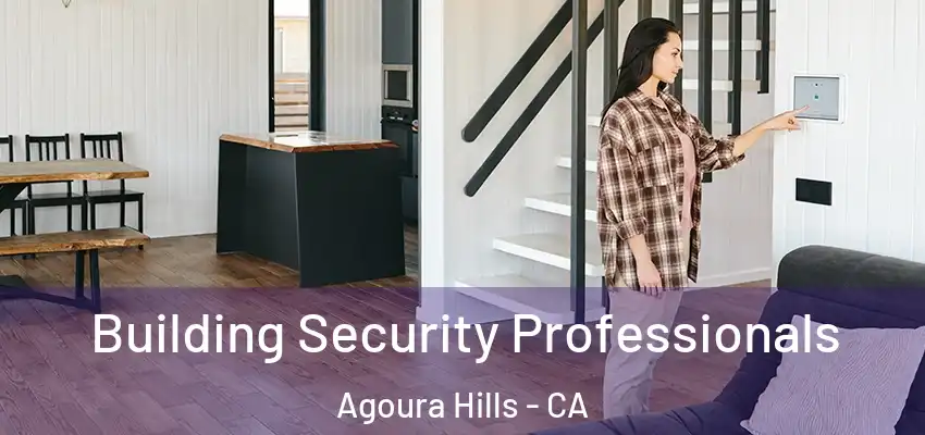  Building Security Professionals Agoura Hills - CA