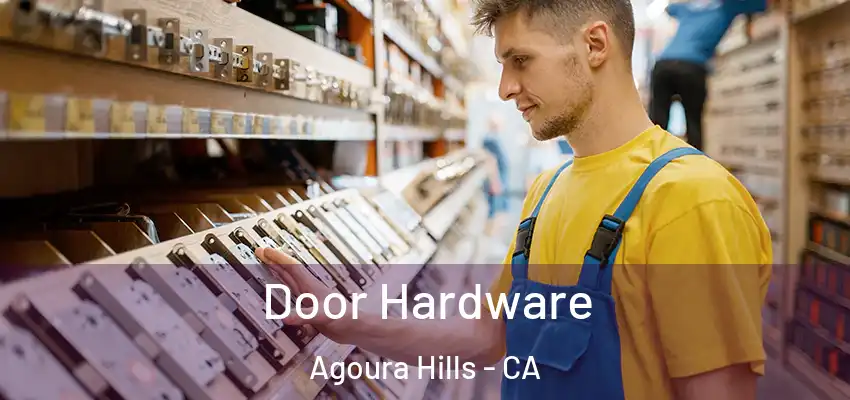  Door Hardware Agoura Hills - CA