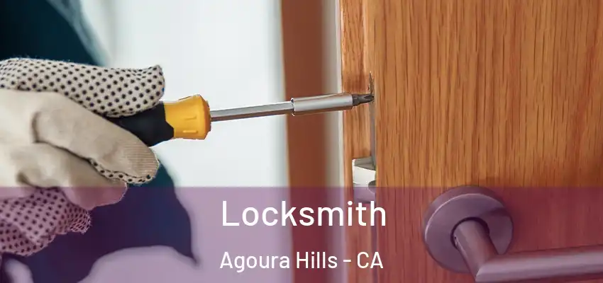 Locksmith Agoura Hills - CA