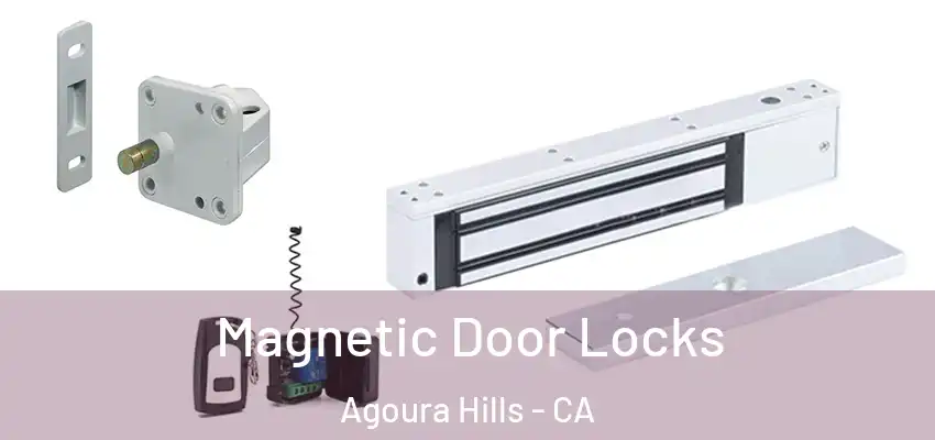  Magnetic Door Locks Agoura Hills - CA