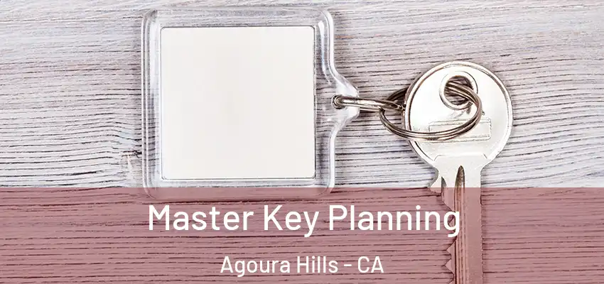  Master Key Planning Agoura Hills - CA
