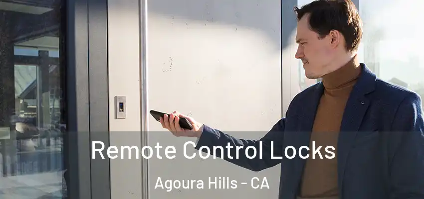  Remote Control Locks Agoura Hills - CA